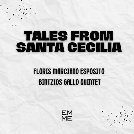 Tales from Santa Cecilia